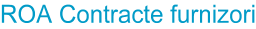 ROA Contracte furnizori